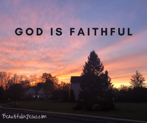 Responding to the Unwavering Faithfulness of God