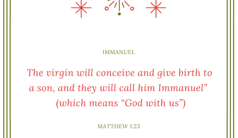 Reflecting on the Meaning of Immanuel: God with Us