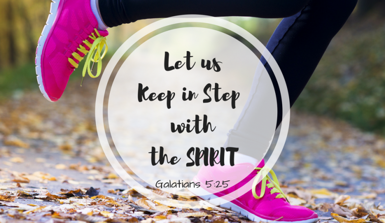 Learning to Keep in Step with the Holy Spirit: Part 2