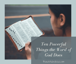 What Does the Word of God Do in our Lives?