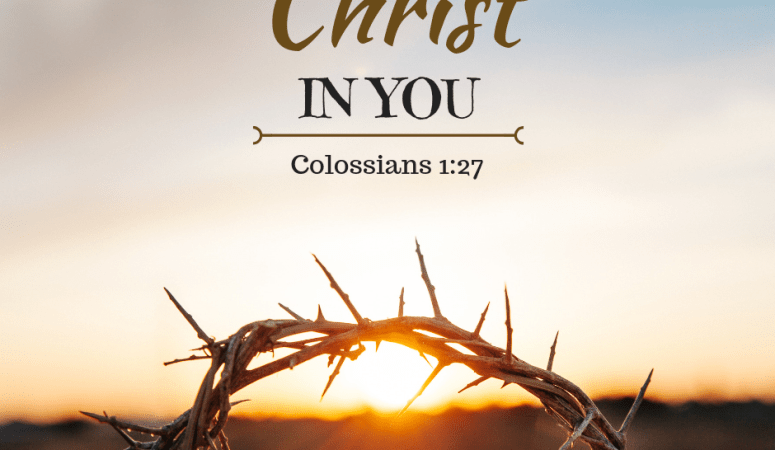 What Does “Christ in You” Mean?